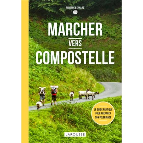 Marcher vers Compostelle