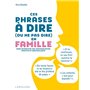 Ces phrases à ne pas dire à sa famille