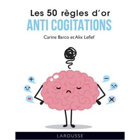 Les 50 règles d'or anti cogitations