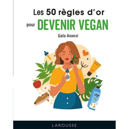 Les 50 règles d'or pour devenir vegan