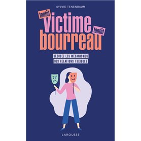 Tantôt victime, tantôt bourreau