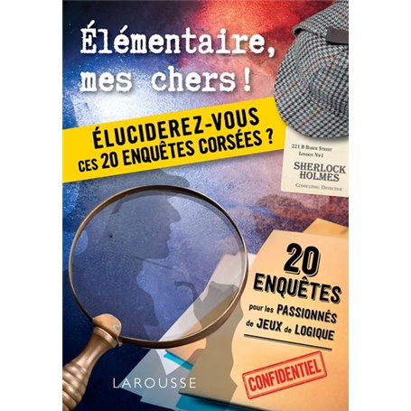 Elementaire, mes chers ! Eluciderez-vous ces 20 enquêtes corsées ?