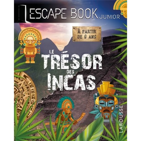 ESCAPE BOOK junior - Le trésor des INCAS