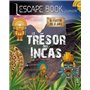 ESCAPE BOOK junior - Le trésor des INCAS