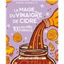 La magie du vinaigre de cidre