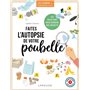 Faites l'autopsie de votre poubelle