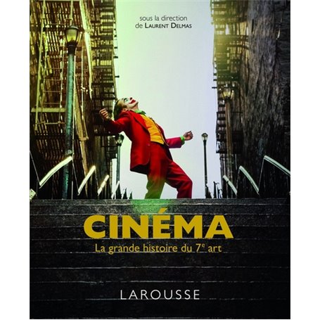 Cinéma - La grande histoire du 7ème art