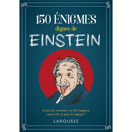 150 énigmes dignes de Einstein