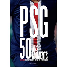 PSG, 50 ans, 50 moments