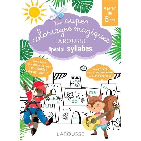 Les super coloriages magiques, spécial syllabes En route vers la lecture avec les Loulous