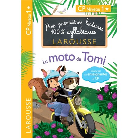 Premières Lectures 100 % syllabiques Larousse : La moto de Tomi