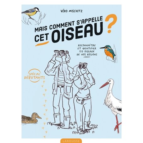 Mais comment s'appelle cet oiseau ?