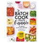 Je batch cook toute l'année