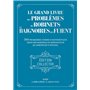 Le grand livre des problèmes de robinets et de baignoires qui fuient - Collector