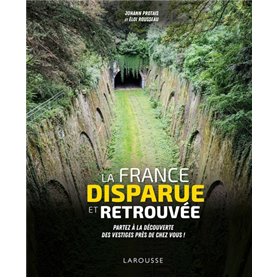 La France disparue et retrouvée