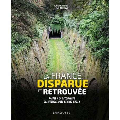 La France disparue et retrouvée