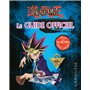 YU GI OH le guide officiel