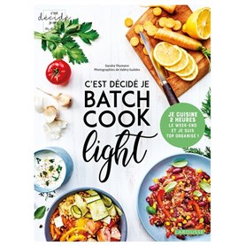 C'est décidé, je batch cook light !