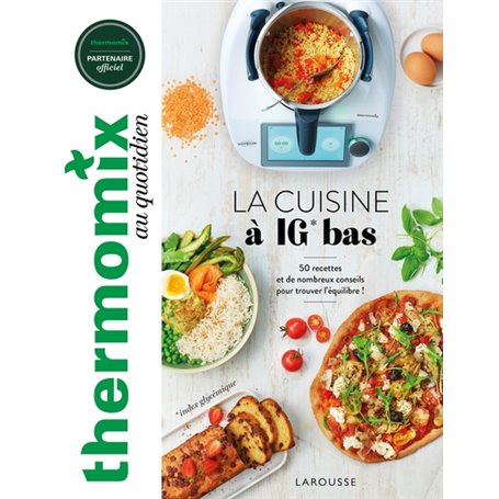 Thermomix : La cuisine à IG bas