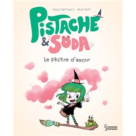 Pistache & Soda Le philtre d'amour