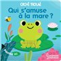 Qui s'amuse à la mare ?