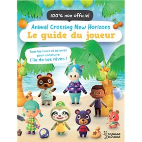 Animal Crossing New Horizons - Le guide du joueur