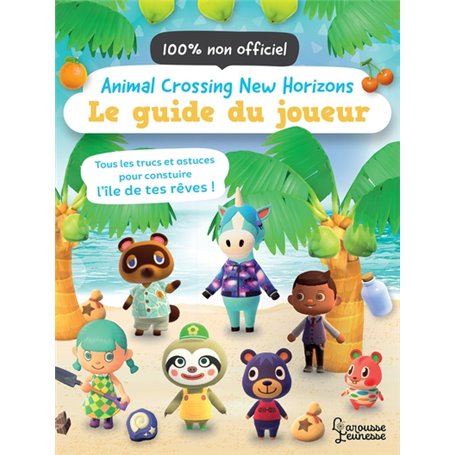 Animal Crossing New Horizons - Le guide du joueur