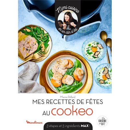 Mes recettes de fêtes au cookeo