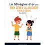 50 règles d'or pour bien gérer la jalousie frères-soeurs