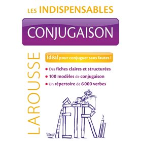 Conjugaison - Les indispensables Larousse