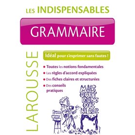 Grammaire - Les indispensables Larousse