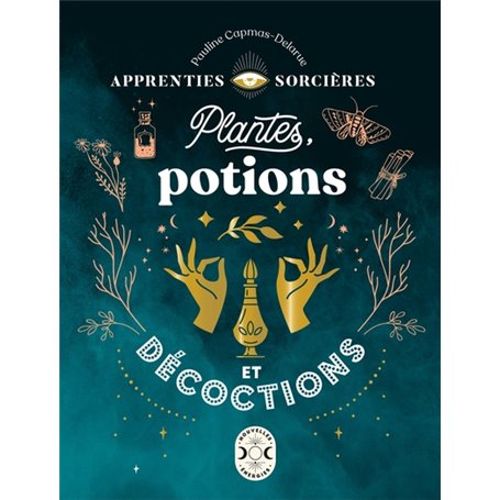 Apprenties sorcières : plantes, potions et décoctions