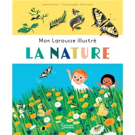 Mon Larousse Illustré - La nature