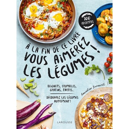 A la fin de ce livre vous aimerez les légumes