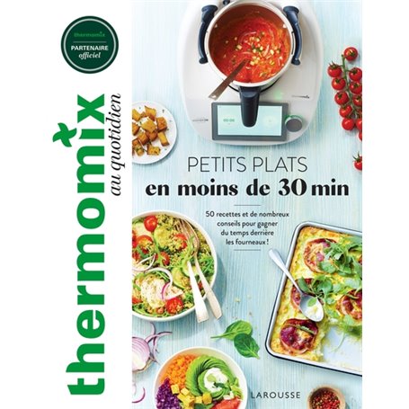 Thermomix : Petits plats en moins de 30 minutes