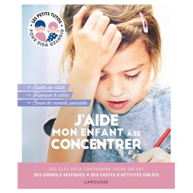 J'aide mon enfant à se concentrer