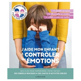 J'aide mon enfant à contrôler ses émotions