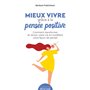 Mieux vivre grâce à la pensée positive