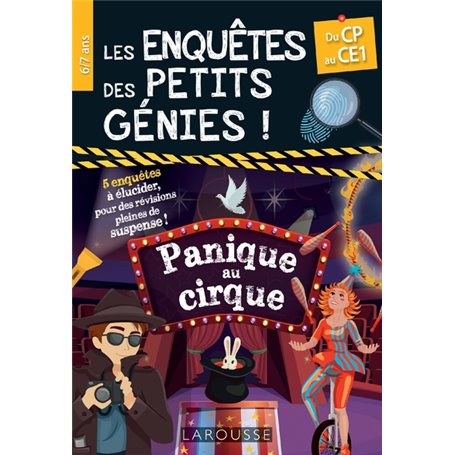 Les Enquêtes des petits génies CP-CE1-Panique au cirque