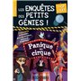 Les Enquêtes des petits génies CP-CE1-Panique au cirque