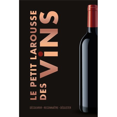 Le Petit Larousse des Vins