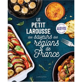 Petit Larousse des saveurs des régions de France