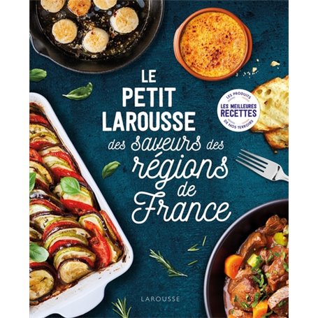 Petit Larousse des saveurs des régions de France