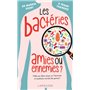 Les bactéries : amies ou ennemies ?