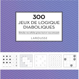 300 jeux de logique diaboliques