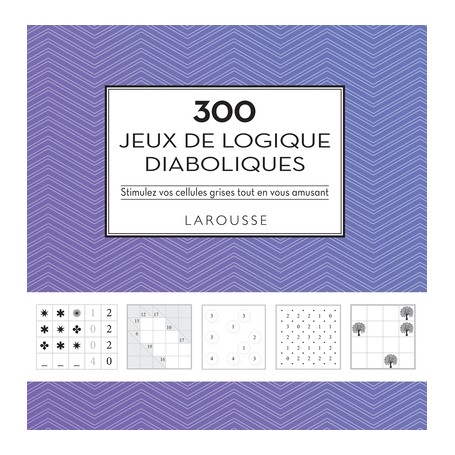 300 jeux de logique diaboliques