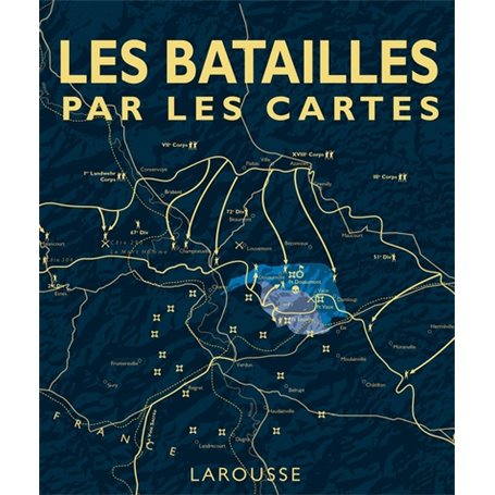 Les grandes batailles par les cartes