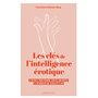 Les clés de l'intelligence érotique