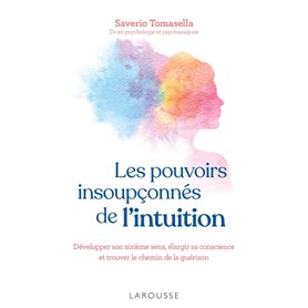 Les pouvoirs insoupçonnés de l'intuition