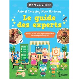 Animal Crossing New Horizons - Le guide des experts